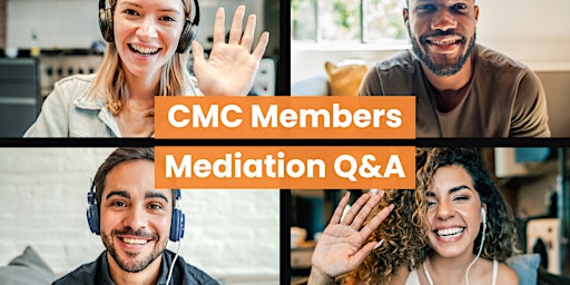 Imagem principal do evento CMC Members Mediation Q&A