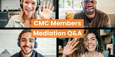Hauptbild für CMC Members Mediation Q&A