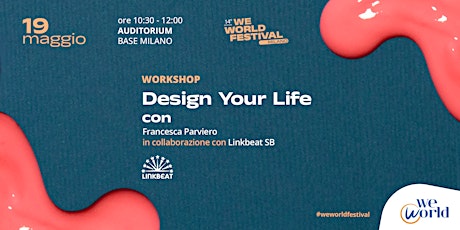 Design Your Life - WeWorld Festival 2024