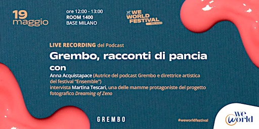 Image principale de Live Recording del podcast Grembo, racconti di pancia- WeWorld Festival