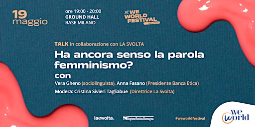 Imagem principal do evento Ha ancora senso la parola femminismo? - WeWorld Festival 2024