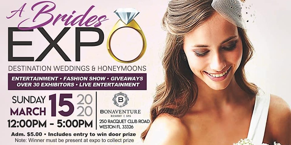 A Brides Expo 2020 Registration Sun Mar 15 2020 At 12 00 Pm