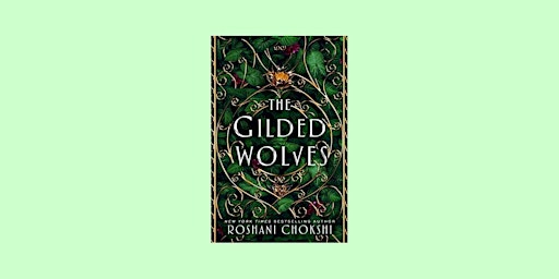 DOWNLOAD [PDF]] The Gilded Wolves (The Gilded Wolves, #1) By Roshani Choksh  primärbild