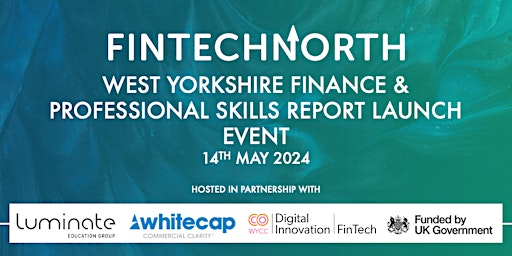 Immagine principale di West Yorkshire Finance & Professional Skills (FPS) Report Launch Event 