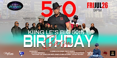 Image principale de KIING LE'S BIG 50th Birthday Bash!