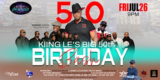 Image principale de KIING LE'S BIG 50 Birthday Bash!