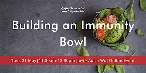 Imagem principal do evento Natural Chef Workshop:  Building an Immunity Bowl  with Adria Wu