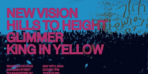 Imagem principal do evento Gilmmer, Hills To Height, New Vision, King in Yellow at Reason + Ruckus