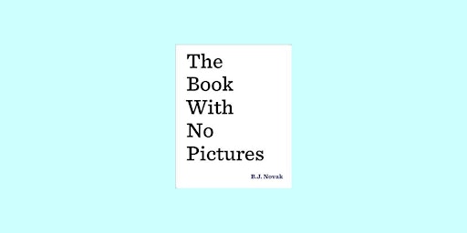 [epub] download The Book with No Pictures By B.J. Novak pdf Download primary image