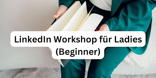 Imagem principal do evento LinkedIn Workshop für Ladies (Beginner)