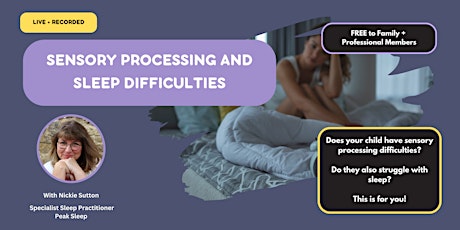 Sensory Processing and Sleep Difficulties
