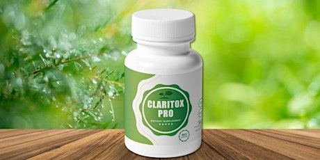 Claritox Pro Discount : Clinically-Researched Ingredients That Work or Serious Fake Warning?