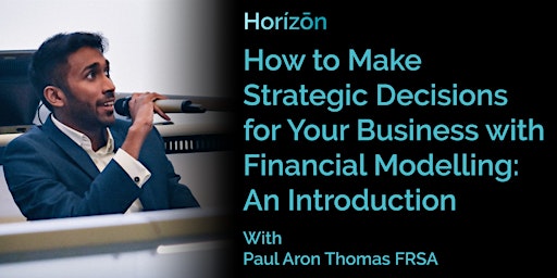 Imagem principal do evento How to Make Strategic Decisions for Your Business with Financial Modelling