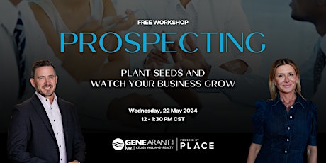 Prospecting  | Plant Seeds and Watch Your Business Grow