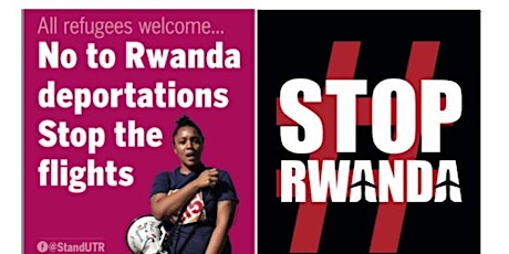 Stop Rwanda deportations - online planning meeting. 6pm Tues 7 May