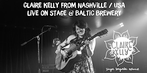 Imagem principal do evento Claire Kelly from Nashville / USA live on Stage @ Baltic Brewery
