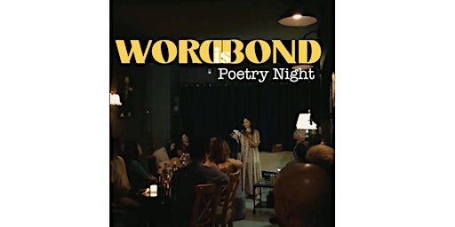 Image principale de WORDisBOND | Poetry Night