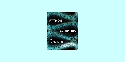 Primaire afbeelding van [EPub] download Python Scripting for ArcGIS Pro By Paul A. Zandbergen Pdf D