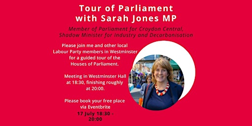 Immagine principale di Extra Date - tour of Parliament with Sarah Jones MP 