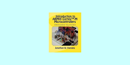 Imagen principal de DOWNLOAD [Pdf]] Embedded Systems: Introduction to ARM Cortex-M Microcontrol
