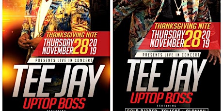 TEE JAY (UPTOP BOSS) THANKSGIVING TOUR (BRONX EDITION) primary image