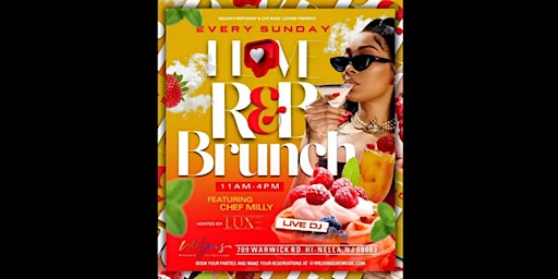 Primaire afbeelding van I Love R&B Brunch Powered by: Chef Milly of Hell’s Kitchen