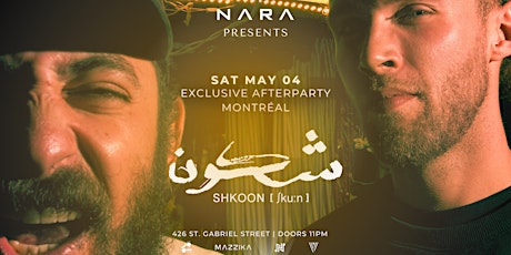 SHKOON - EXCLUSIVE AFTERPARTY - MONTRÉAL