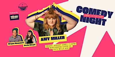 Amy Miller - Funny to the Core Comedy Show primary image