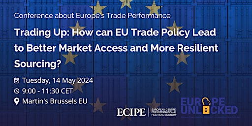 Imagem principal de ECIPE & Europe Unlocked Conference about Europe’s Trade Performance