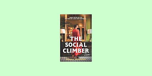 Download [PDF]] The Social Climber by Amanda  Pellegrino eBook Download  primärbild