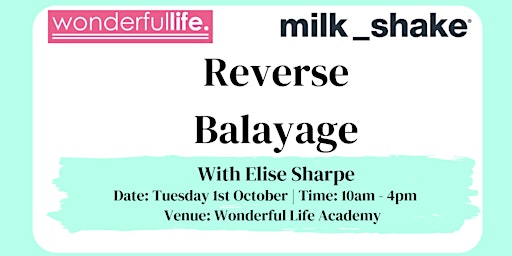 Imagem principal do evento milk_shake REVERSE BALAYAGE