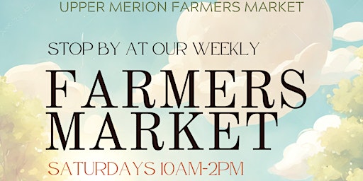 Imagem principal do evento Upper Merion Farmers Market - 2024 Season
