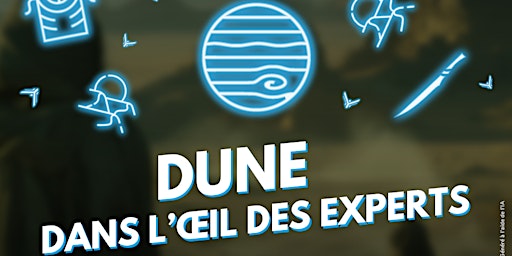 Hauptbild für DUNE - Dans l'œil des experts