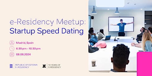 Imagem principal do evento e-Residency Meetup &  Startup Speed Dating in Madrid