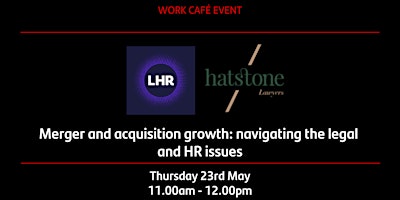 Merger & acquisition growth: navigating the legal and HR issues. primary image