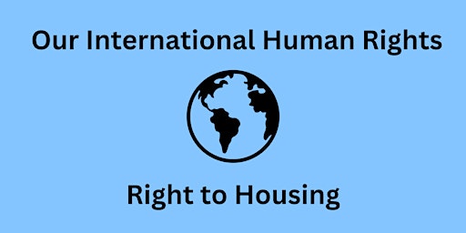 Primaire afbeelding van Our International Human Rights: Housing with Professor Katie Boyle