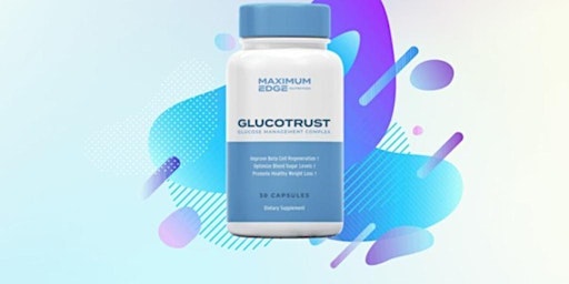 Imagem principal do evento GlucoTrust (I've Tested) -My Honest Experience Read More Supplement
