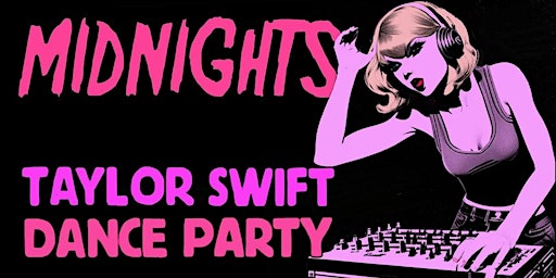 Imagem principal do evento MIDNIGHTS - A TAYLOR SWIFT DANCE PARTY