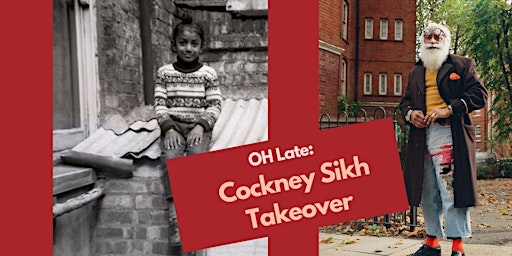 Imagem principal do evento OH Late: Cockney Sikh Takeover