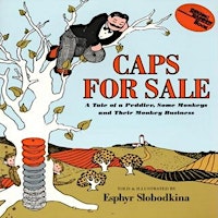 [Ebook] Caps for Sale A Tale of a Peddler  Some Monkeys and Their Monkey Bu  primärbild