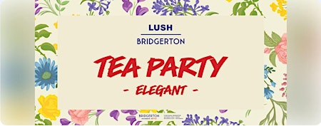 Imagem principal do evento LUSH Coventry X Bridgerton Elegant Tea Party