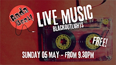 Blackoutlights [Alternative Rock] - Anda Live Beat