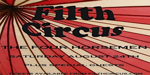 Imagem principal de Filth Circus (First Hometown Headline) Live @ Four Horseman 24th August