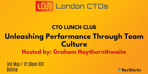CTO Lunch Club: Unleashing Performance Through Team Culture primary image