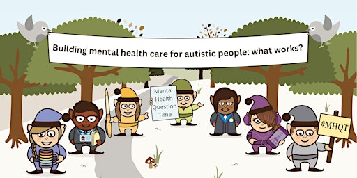 Building mental health care for autistic people: what works? primary image