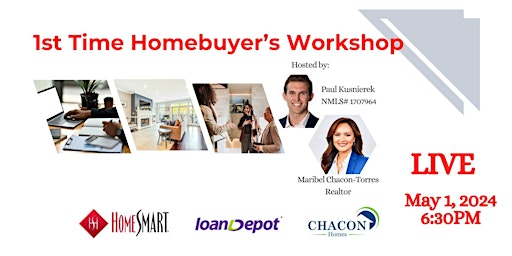 Primaire afbeelding van 1st Time Homebuyer's Workshop, ALL you need to  know to buy a home!