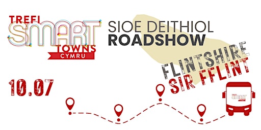 Imagem principal do evento Smart Towns Flintshire Roadshow / Sioe Deithiol Trefi Smart Sir Fflint