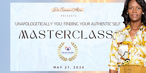 Hauptbild für Masterclass: "Unapologetically You: Finding Your Authentic Self"
