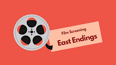 Film Screening: East Endings