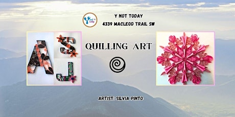 Quilling art . Y NOT TODAY